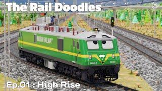 High Rise | The Rail Doodles™ - Episode 01