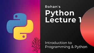 Lecture 1 - Python for Non-Programmers