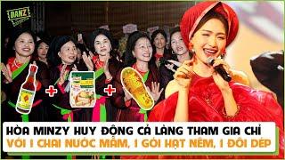 Hòa Minzy huy động cả làng tham gia chỉ với 1 chai nước mắm, 1 gói hạt nêm, 1 đôi dép