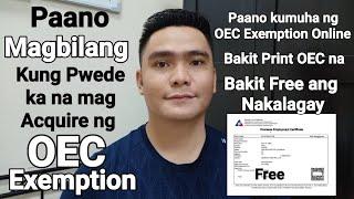 PAANO KUMUHA NG OEC EXEMPTION ONLINE | BAKIT PRINT OEC AGAD | BAKIT FREE ANG NAKALAGAY