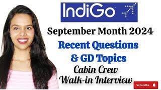 Indigo Airline Recent Interview Questions & GD Topics| Cabin Crew Walk-in Interview| September Month