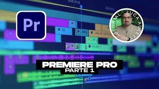 Adobe PREMIERE PRO il corso GRATUITO da PRINCIPIANTE a ESPERTO parte 1