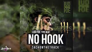 *FREE Lud Foe Type Beat "NO HOOK"  [Prod. By ZachOnTheTrack]