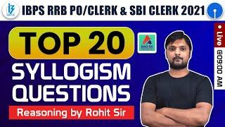 IBPS RRB PO/CLERK 2021 & SBI Clerk 2021 | Reasoning Syllogism | TOP 20 Questions | By Rohit Sir