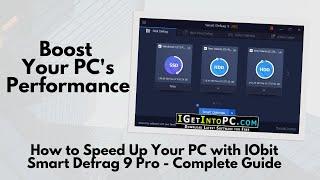 How to Speed Up Your PC with IObit Smart Defrag 9 Pro - Complete Guide