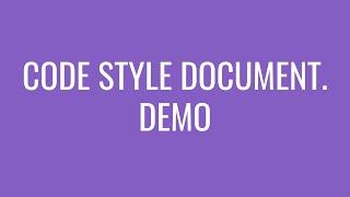 Code style documentation guide.  Demo