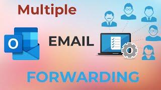 How to forward emails to multiple users | Microsoft 365 | Outlook | Exchange online