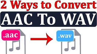 [ 2 Ways ] AAC To WAV Converter || Convert Any Audio Format to WAV Format in Hindi By Mukesh Burdak