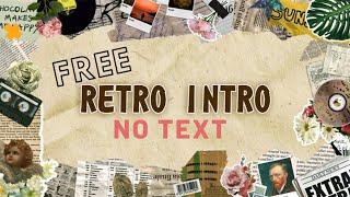 FREE RETRO INTRO TEMPLATE - NO TEXT