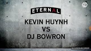 DJ Bowron vs Kevin Huynh - Eternal 31