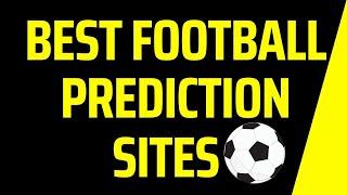 Best Football Prediction sites for 2022: The best betting tips to help you win