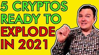 TOP 5 CRYPTOS SET TO EXPLODE IN 2021!!! BEST ALTCOINS