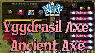 Flyff - Ultimatives Yggdrasil Axe und Ancient Axe Upgrade Video!