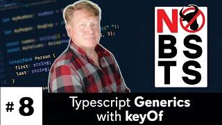 No BS TS #8 - Generics with keyof in Typescript