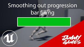 How to smooth out progression bar filling - Unreal engine