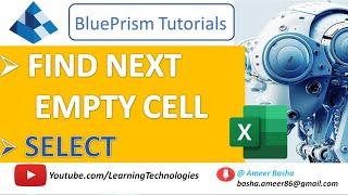 Blue Prism #14 : Working With "Find Next Empty Cell & Select Actions" - Excel Automation