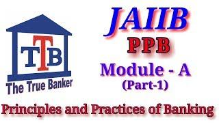 JAIIB - PPB - Module A  (Part 1)