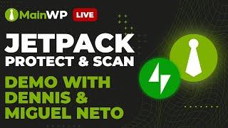 Live Demo: Jetpack Scan & Protect Extensions for MainWP with Dennis Dornon & Miguel Neto