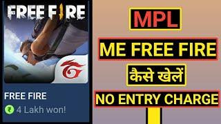 Mpl me free fire kaise khele | Free fire se paise kaise kamaye | mpl se free fire khel kar paise kai