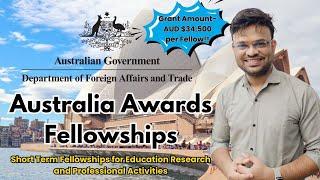 Australia Awards Fellowships 2024 | AUD $34,500 for Education, Research & Professional Activities