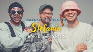 Kalush Orchestra - Stefania (Ukraine Eurovision 2022 Winner) English Lyrics 