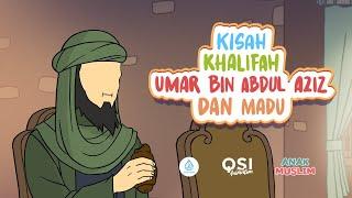 Kisah Khalifah Umar Bin Abdul Aziz Dan Madu || Kisah Anak Muslim