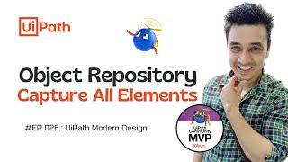 26. How to Capture all Elements in Object Repository in UiPath | UiPath Modern Design