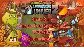 PvZ 2 AltverZ - Piñata Party - Crimson Front Sneak Peaks - 27/07/2024 - Explosion Resistance