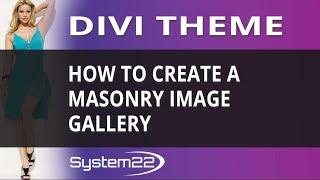 Divi Theme How To Create A Masonry Image Gallery