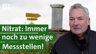 Düngeverordnung, rote Gebiete, Trinkwasserschutz: Zu wenig Nitratmessstellen? | Unser Land | BR