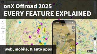 onX Offroad 2025 Deep Dive: Every Feature Explained (Web, Mobile, & Auto)