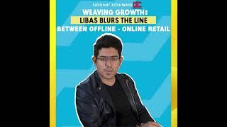 Weaving Growth: Libas blurs the line between offline - online retail