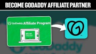 How To Become GoDaddy Affiliate Partner 2024! (Full Tutorial)