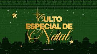 CULTO ESPECIAL DE NATAL