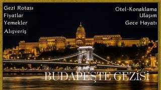 Budapeşte Gezisi Rehberi | Vlog