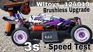 Wltoys 124019 Brushless - 3s Speed Test!! Crazy Fast! (Wltoys 144001)