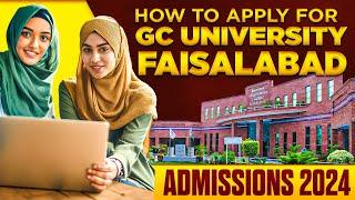 How to Apply in GC University Faisalabad | Complete Online Applying Procedure of GCUF |