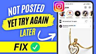 How to fix not posted yet try again instagram || not posted yet try again instagram reels problem