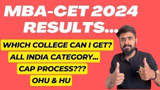 MBA CET 2024 RESULTS | WHICH COLLEGE CAN I GET? | EXPECTED CUT-OFFS | OHU & HU | ALL INDIA QUOTA