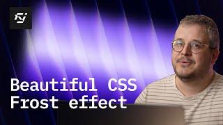 Beautiful Interactive Frosted Glass Effect With CSS