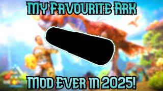 The Top 10 Best Ark Mods In 2025!