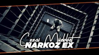 Narkoz Ex - Ceza-i Müebbet