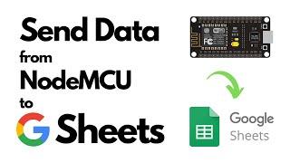 Send Data from NodeMCU to Google Sheets
