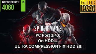 Spiderman 2 PC Port 1.4.8: Ultimate Compression | HDD Fix – Massive Cut from 252GB to 111GB!