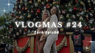 Vlogmas #24 | Záró Epizód