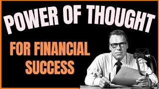 Earl Nightingale Radio Show 5/30 | The Power of Thought for Financial Success | Full Lecture