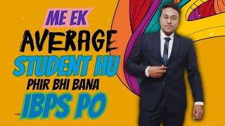 I qualified every bank exam despite being a below AVERAGE student ️|Durgesh Gupta | #sbipo #ibpspo