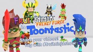 Fruit Ninja Frenzy Force in Toontastic 3D