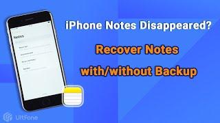 iPhone Notes Disappeared? Here's How to Recover Notes on iPhone 2022