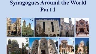 Synagogues Around the World  -  Part 1